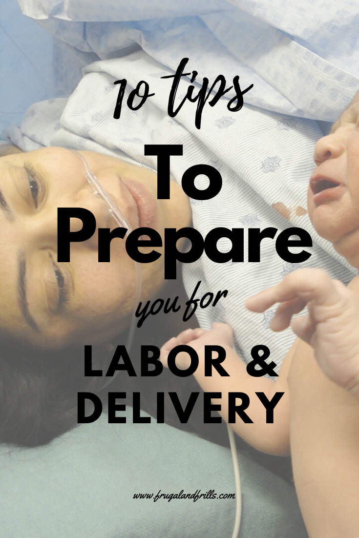 Tips To Prepare You For Labor And Delivery Frugal And Frills